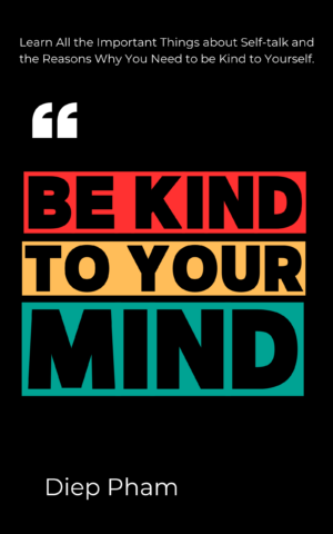 Be Kind to Your Mind