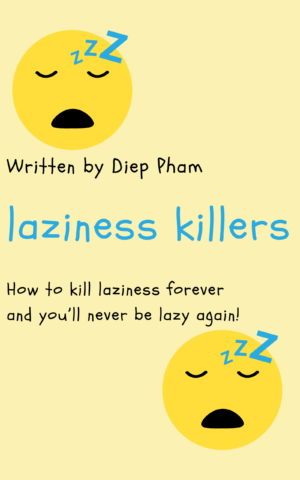 laziness killers