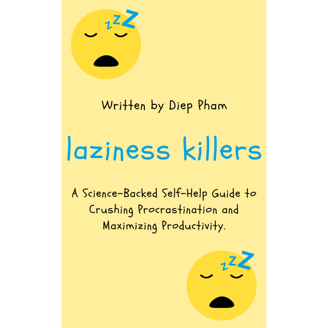Laziness Killers.