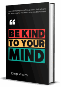 Be Kind to Your Mind