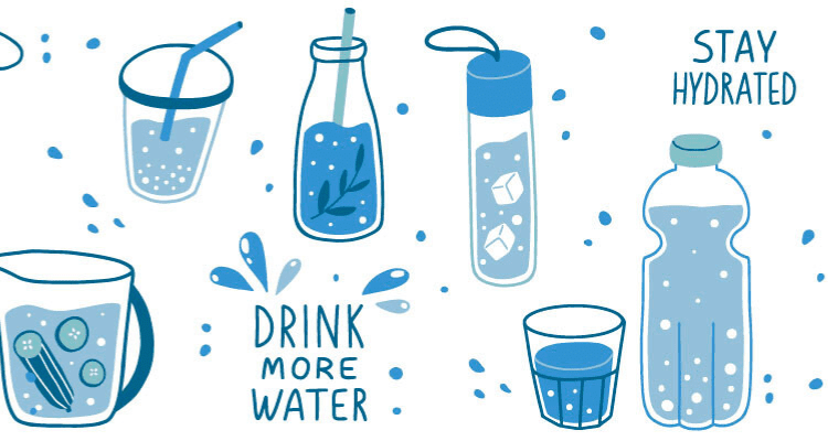Stay hydrated.