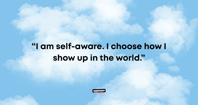 Self-aware Affirmation.